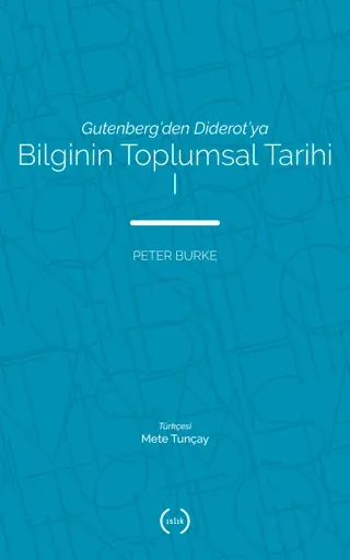 Bilginin Toplumsal Tarihi 1