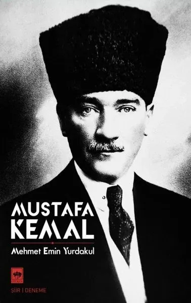 Mustafa Kemal Mehmet Emin Yurdakul