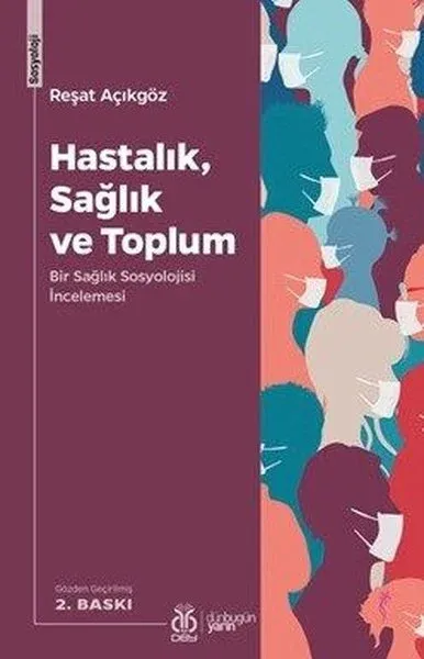 Hastalık, Sağlık ve Toplum