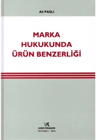 Marka Hukukunda Ürün Benzerliği (Ciltli)