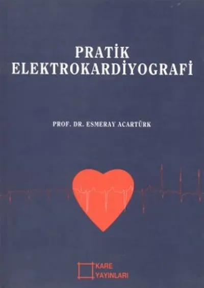 Pratik Elektrokardiyografi
