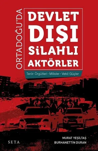 Ortadoğu'da Devlet Dışı Silahlı Aktörler Murat Yeşiltaş