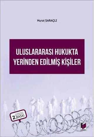 Uluslararası Hukukta Yerinden Edilmiş Kişiler Murat Saraçlı