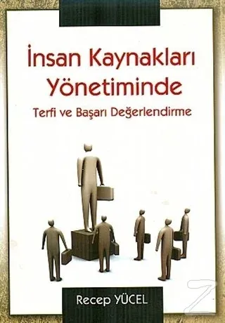 İnsan Kaynakları Yönetiminde Terfi ve Başarı Değerlendirme