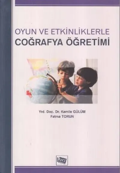 Oyun ve Etkinliklerle Coğrafya Öğretimi