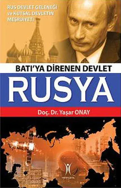 Batı\'ya Direnen Devlet Rusya Yaşar Onay