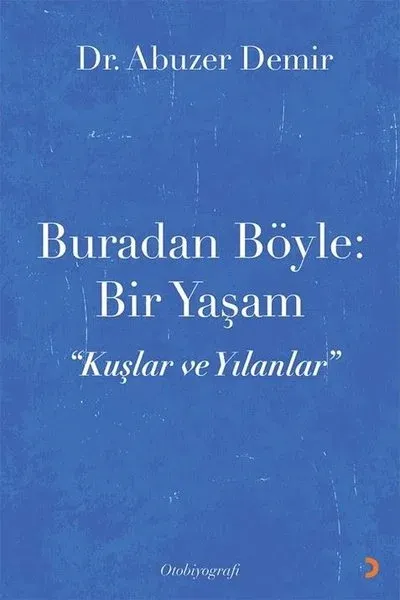Buradan Böyle: Bir Yaşam