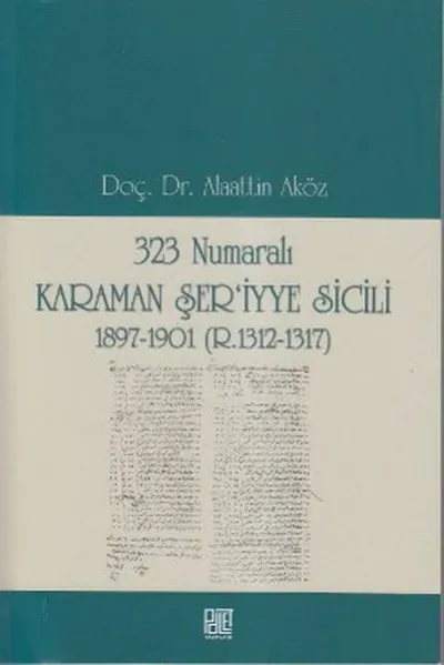 323 Numaralı Karaman Şer’iyye Sicili