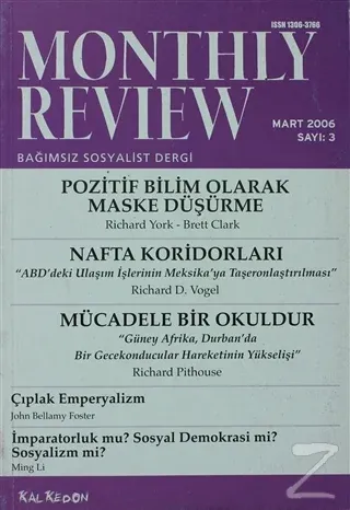 Monthly Review Bağımsız Sosyalist Dergi Sayı: 3 / Mart 2006