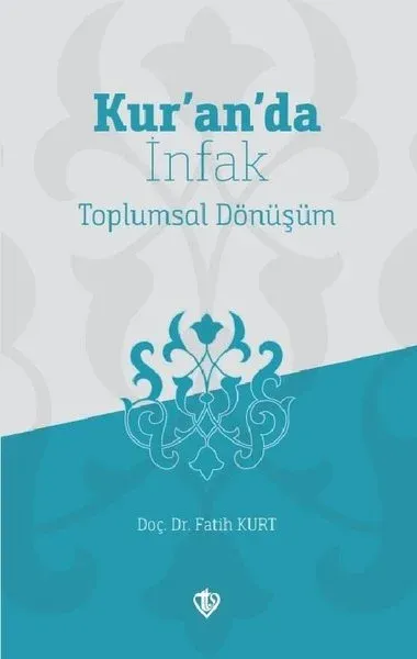 Kur’an’da İnfak Toplumsal Dönüşüm