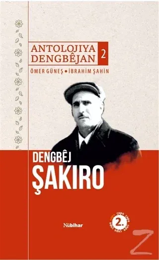 Antolojiya Dengbejan 2 -  Dengbej Şakiro (Ciltli)