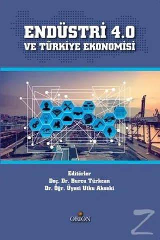 Endüstri 4.0 ve Türkiye Ekonomisi