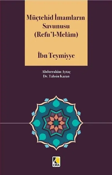 Müçtehid İmamların Savunusu (Refu'l - Melam)