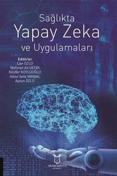 Sağlıkta Yapay Zeka ve Uygulamaları