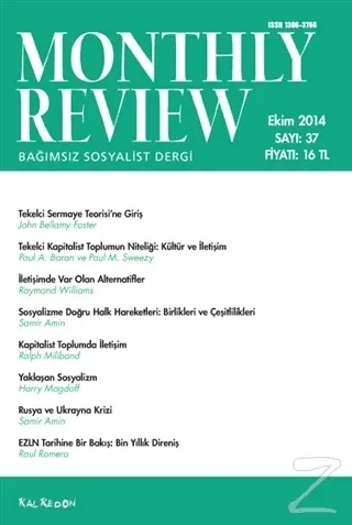 Monthly Review Bağımsız Sosyalist Dergi Sayı: 37 / Ekim 2014