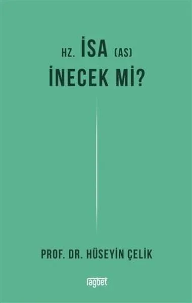 Hz. İsa İnecek mi?