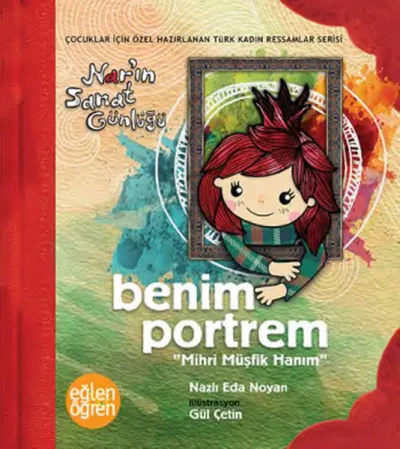 Benim Portrem Nar'ın Sanat Günlüğü - Eğlen Öğren Nazlı Eda Noyan