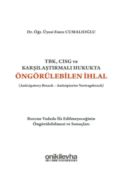 TBK CISG ve Karşılaştırmalı Hukukta Öngörülebilen İhlal