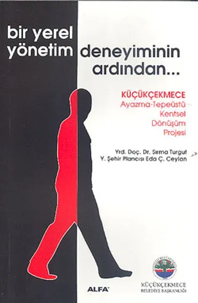 Bir Yerel Yönetim Deneyiminin Ardından...