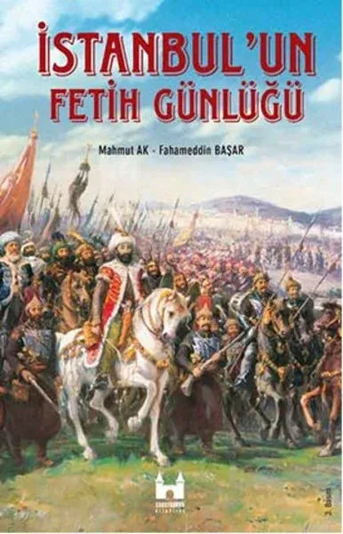 İstanbul’un Fetih Günlüğü