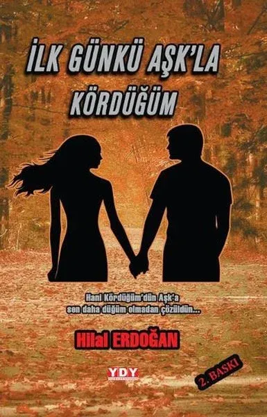 İlk Gün Aşk'la Kördüğüm
