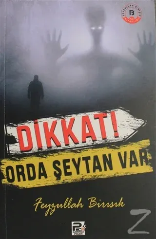 Dikkat Orda Şeytan Var