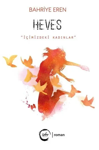 Heves - İçimizdeki Kadınlar