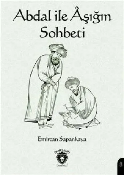 Abdal ile Aşığın Sohbeti