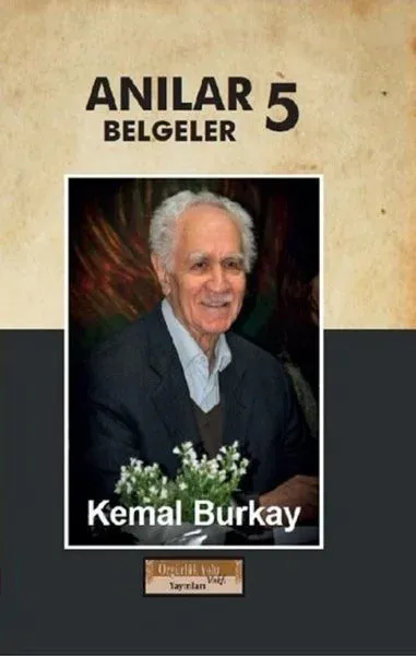 Anılar - Belgeler Cilt 5 (Ciltli)