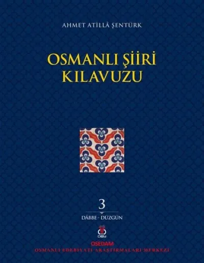 Osmanlı Şiiri Kılavuzu 3. Cilt