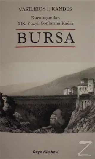 Kuruluşundan 19. Yüzyıl Sonlarına Kadar Bursa