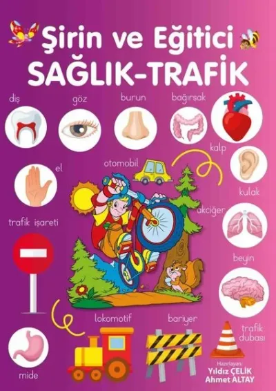 Şirin ve Eğitici Sağlık - Trafik Yıldız Çelik
