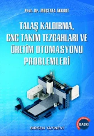 Talaş Kaldırma ve Takım Tezgahları Problemleri