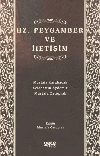 Hz. Peygamber ve İletişim Mustafa Öztoprak