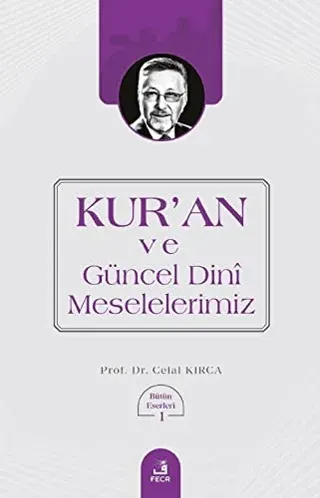 Kur'an ve Güncel Dini Meselelerimiz