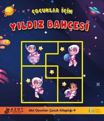 Çocuklar İçin Yıldız Bahçesi - Akıl Oyunları Çocuk Kitaplığı 9