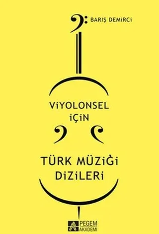 Viyolonsel için Türk Müziği Dizileri