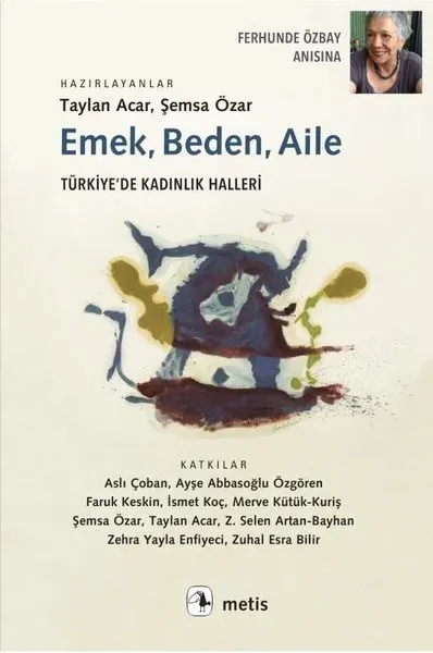 Emek, Beden, Aile