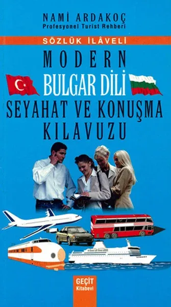 Modern Bulgar Dili Seyahat ve Konuşma Kılavuzu
