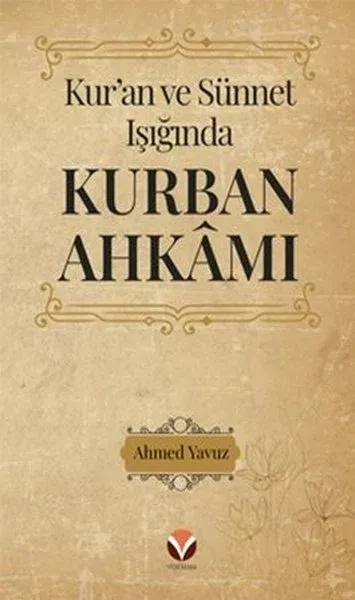 Kur'an ve Sünnet Işığında Kurban Ahkamı