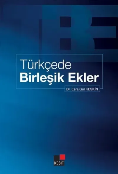Türkçede Birleşik Ekler Esra Gül Keskin
