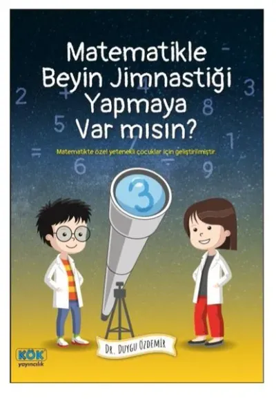 Matematikle Beyin Jimnastiği Yapamaya Var mısın?