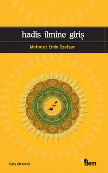 Hadis İlmine Giriş Mehmet Emin Özafşar