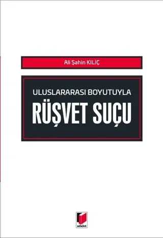 Uluslararası Boyutuyla Rüşvet Suçu