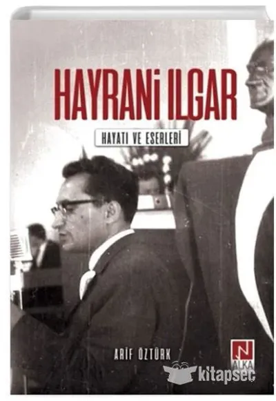 Hayrani Ilgar - Hayatı ve Eserleri