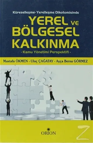 Küreselleşme - Yerelleşme Dikotomisinde Yerel ve Bölgesel Kalkınma