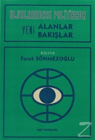 Uluslararası Politikada Yeni Alanlar Yeni Bakışlar