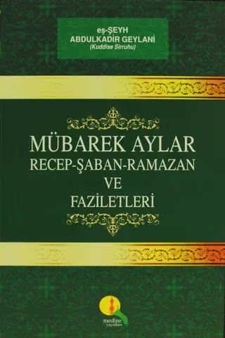 Mübarek Aylar - Recep Şaban Ramazan ve Faziletleri
