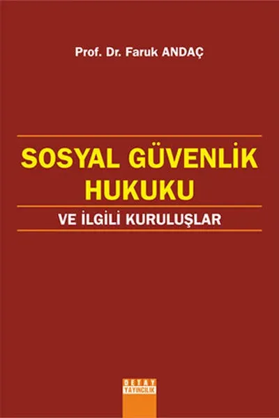 Sosyal Güvenlik Hukuku ve İlgili Kuruluşlar