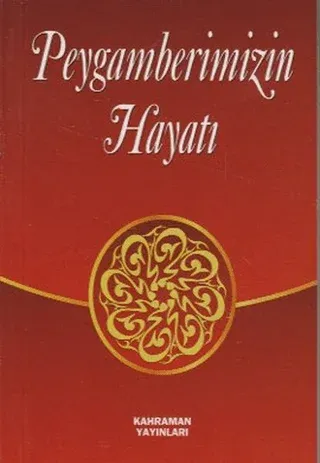 Peygamberimizin Hayatı